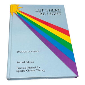 Vintage Let There Be Light Darius Dinshah Hardcover 2nd Edition Spectro-Chrome